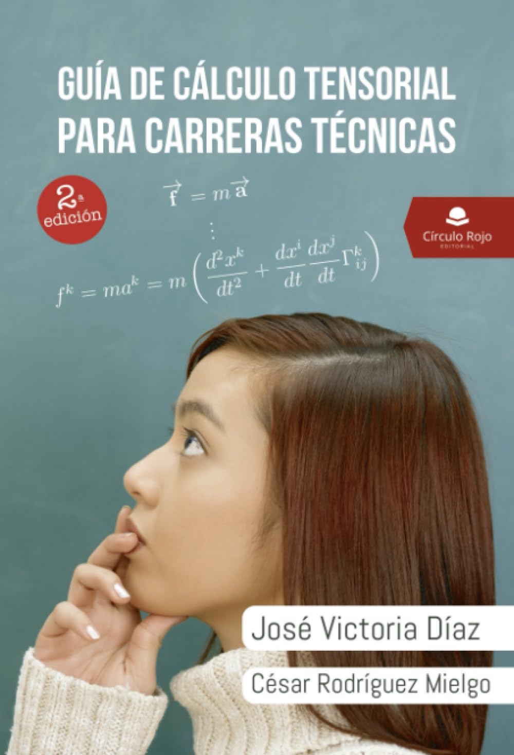 Libro: Guía de cálculo tensorial para carreras técnicas (Spanish Edition)