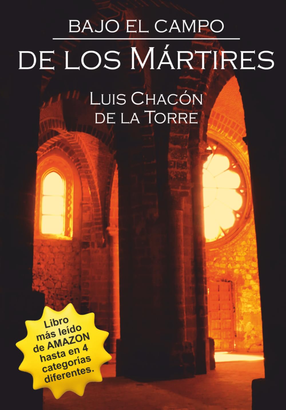 Libro: BAJO EL CAMPO DE LOS MÁRTIRES (Spanish Edition)