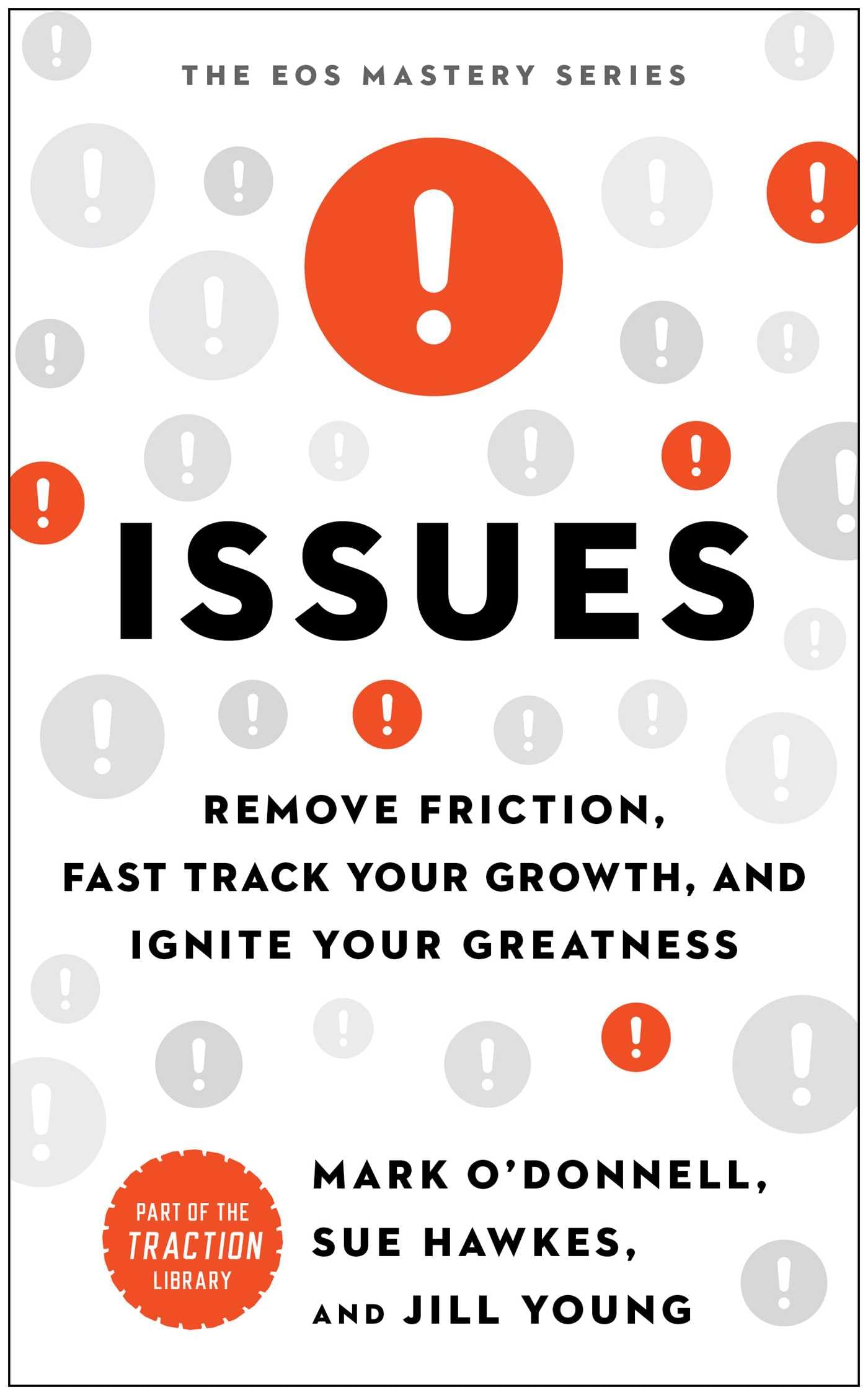 Libro: Issues: Remove Friction, Fast Track Your Growth, and Ignite Your Greatness (The EOS Mastery Series)