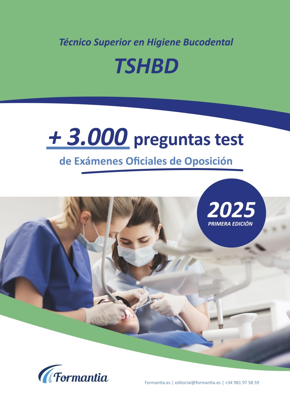 Libro: Técnico Superior en Higiene Bucodental (TSHBD): +3.000 preguntas tipo test de Exámenes Oficiales de Oposición resueltas