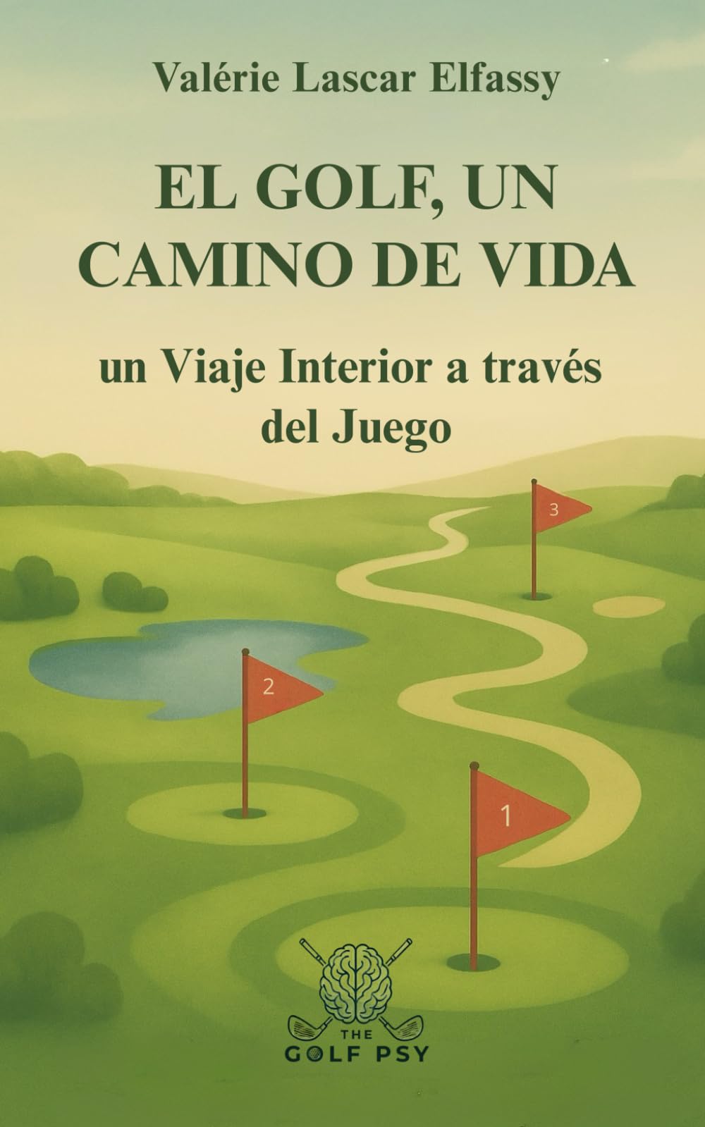 Libro: El Golf, un Camino de Vida: Un Viaje interior a través del Juego