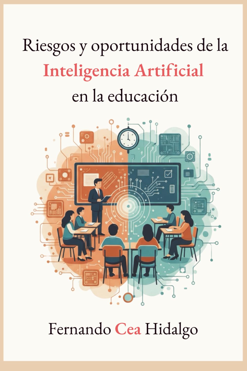 Libro: Riesgos y oportunidades de la Inteligencia Artificial en la educación