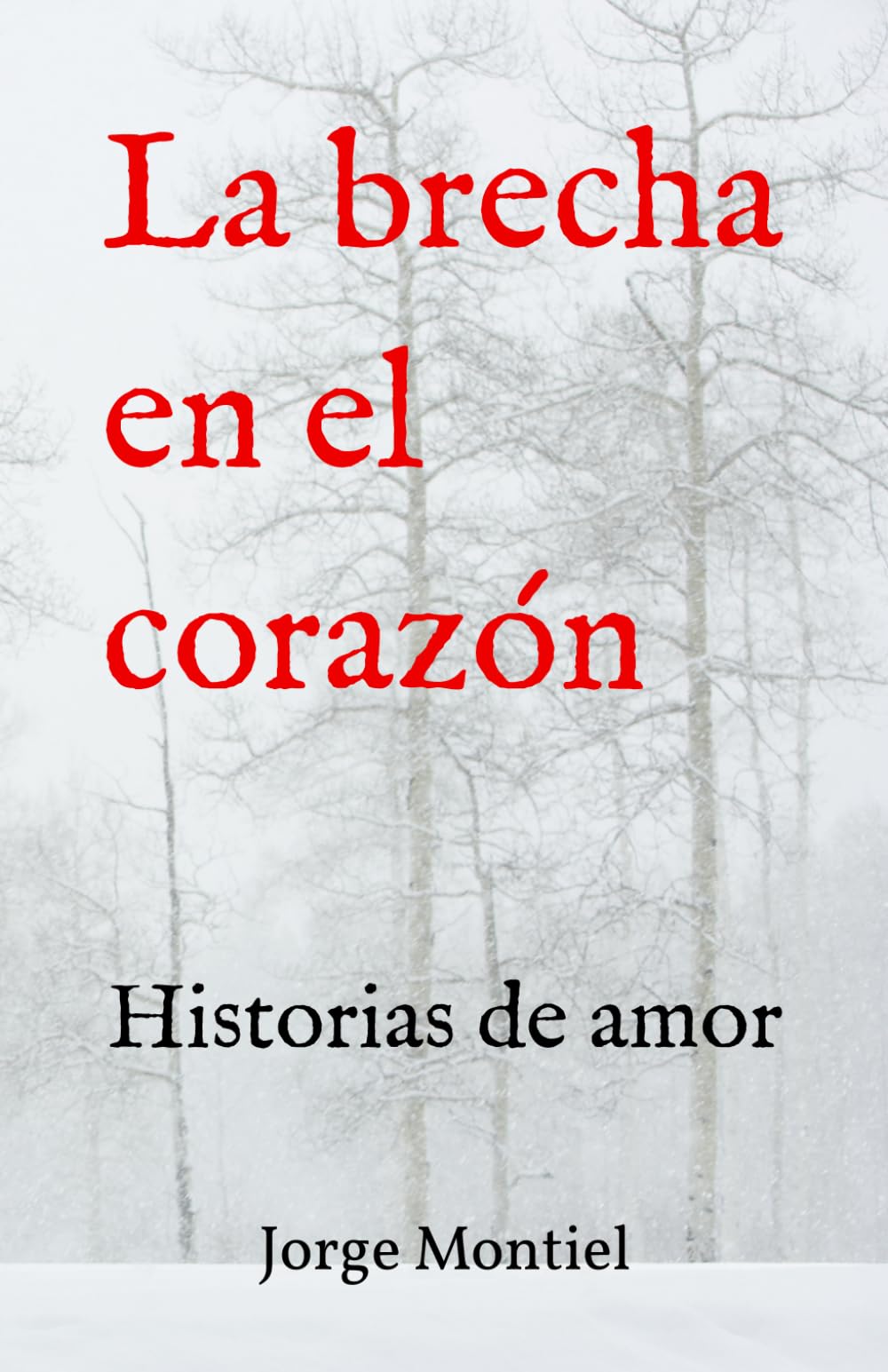 Libro: LA BRECHA EN EL CORAZÓN: Amor e historias (Spanish Edition)