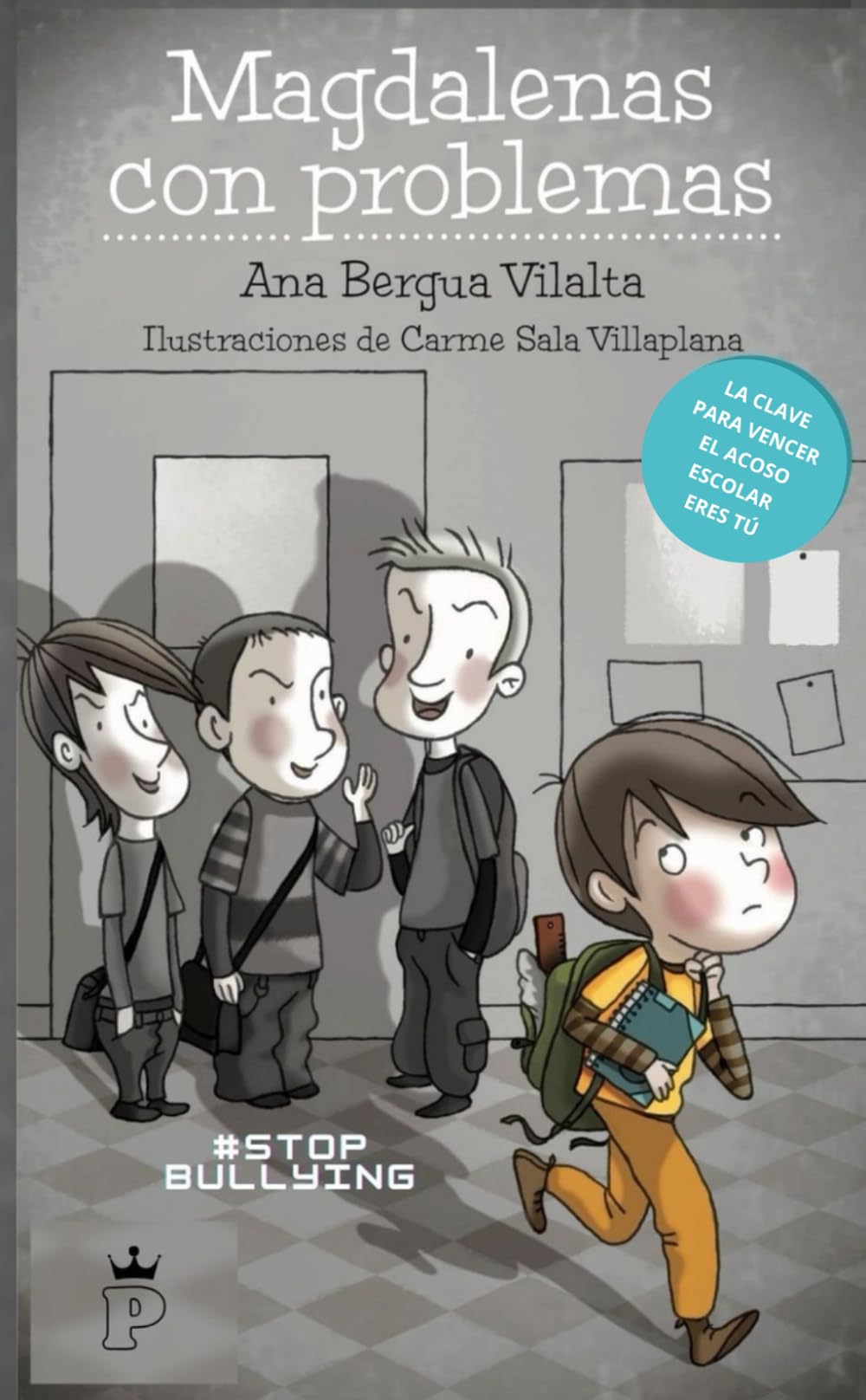 Libro: Magdalenas con problemas: La clave para vencer el acoso escolar eres tú (Spanish Edition)