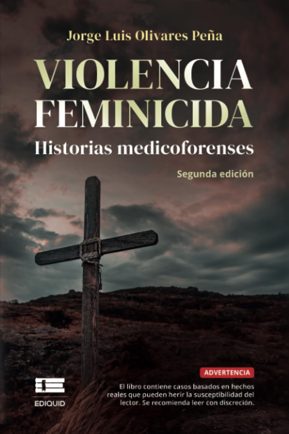 Libro: Violencia feminicida: Historias medicoforenses: Casos medicoforenses sobre eventos recientes