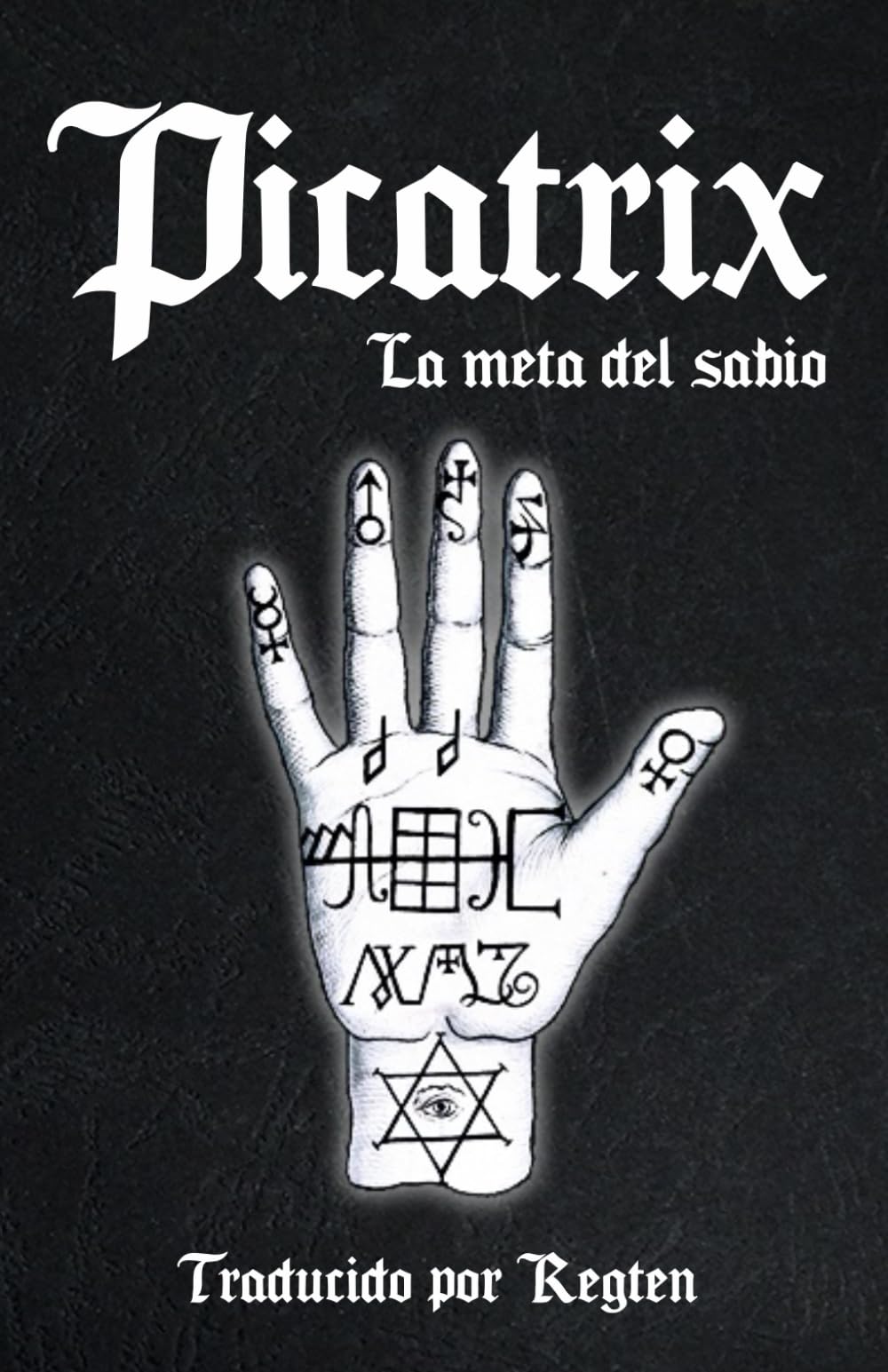 Libro: Picatrix: El gran Grimorio