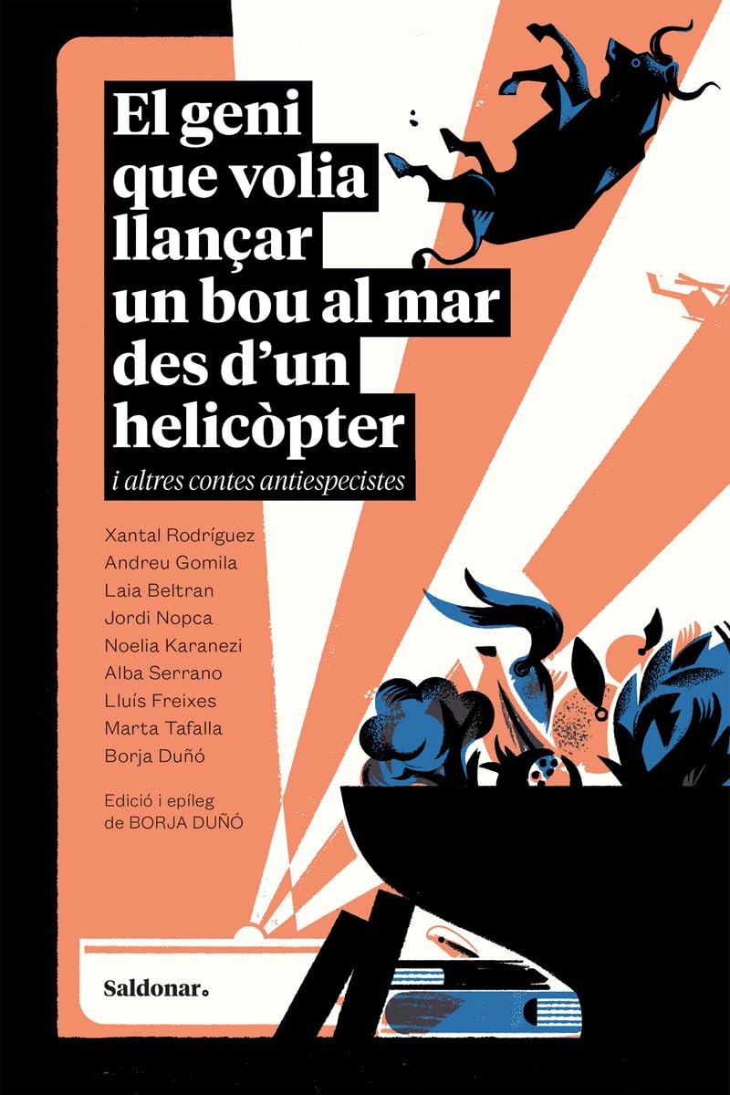 Libro: El geni que volia llançar un bou al mar des d’un helicòpter i altres contes antiespecistes