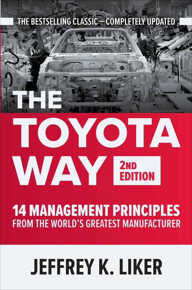 Libro: The Toyota Way, Second Edition: 14 Management Principles from the World's Greatest Manufacturer