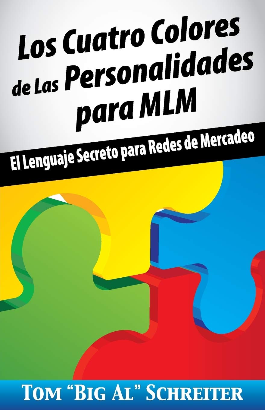 Libro: Los Cuatro Colores de Las Personalidades para MLM: El Lenguaje Secreto para Redes de Mercadeo