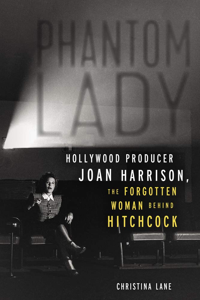 Libro: Phantom Lady: Hollywood Producer Joan Harrison, the Forgotten Woman Behind Hitchcock