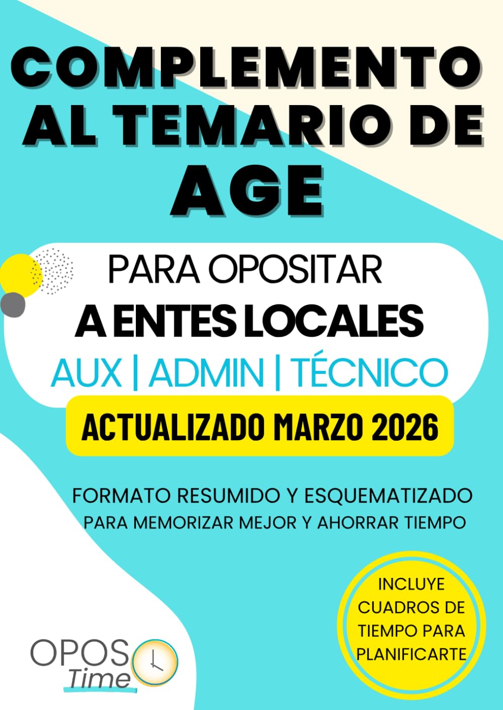 Libro: TEMARIO ESPECÍFICO OPOSICIONES ADMINISTRACIÓN LOCAL. COMPLEMENTO AL TEMARIO DE AGE.: Formato resumido y esquematizado para facilitar su memorización. (PREPARACIÓN OPOSICIONES AGE)