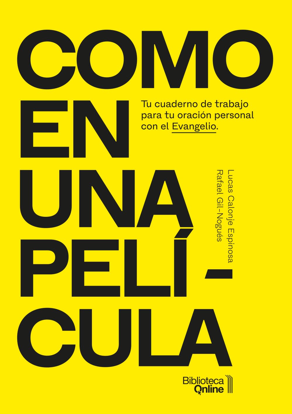 Libro: Como en una película: Tu cuaderno de trabajo para tu oración personal con el Evangelio (Spanish Edition)