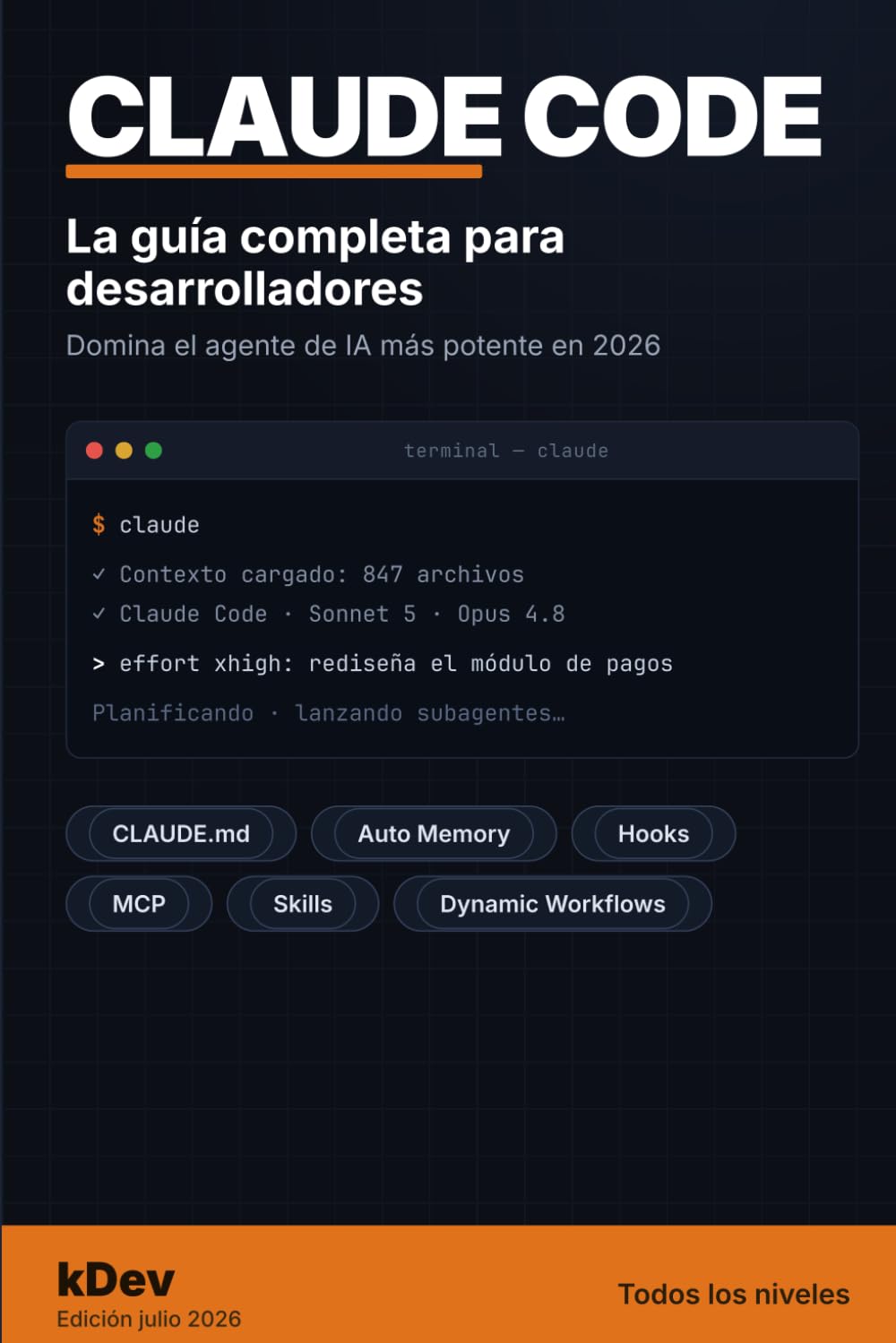 Libro: Claude Code: La guía completa para desarrolladores: Domina el agente de IA más potente para programar en 2026x (Spanish Edition)