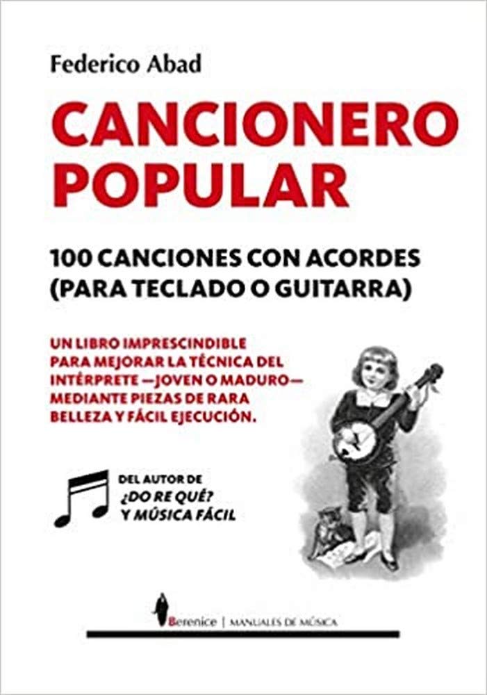 Libro: Cancionero popular. 100 canciones con acordes (para teclado o guitarra) (Spanish Edition)