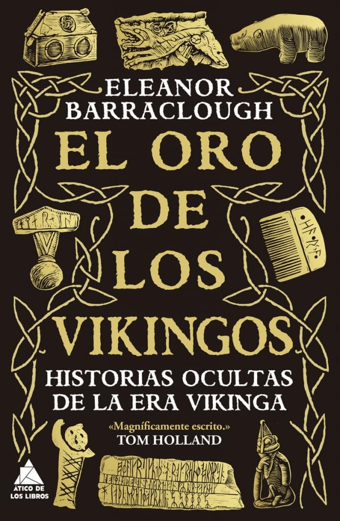 Libro: El oro de los vikingos: Historias ocultas de la era vikinga: 101 (Ático Historia)