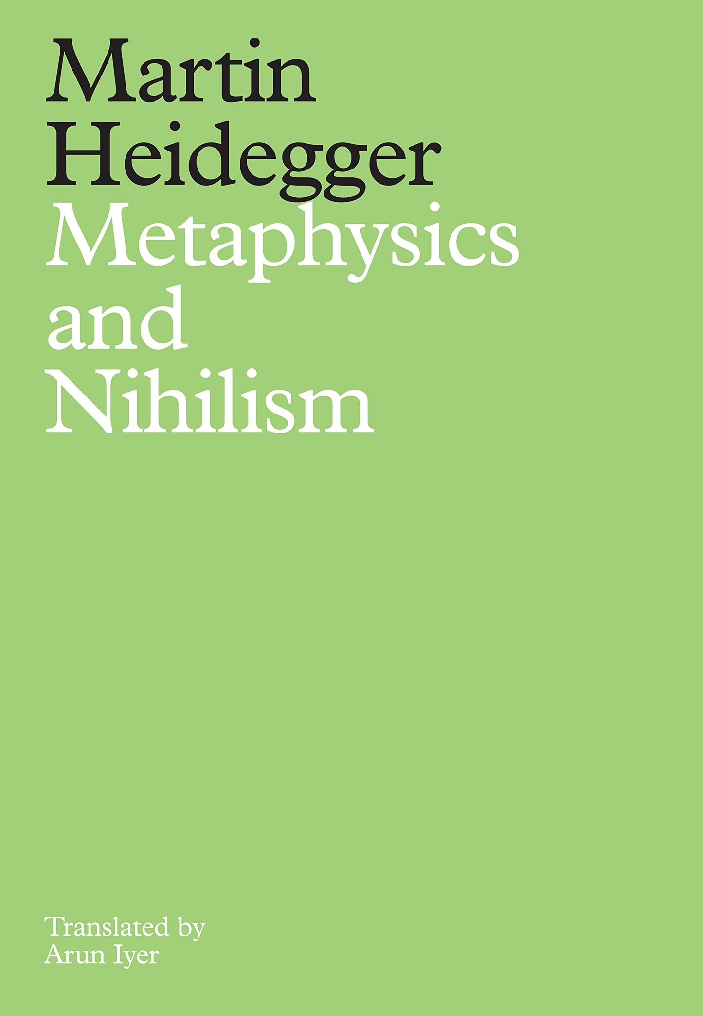 Libro: Metaphysics and Nihilism: 1 - The Overcoming of Metaphysics 2 - The Essence of Nihilism