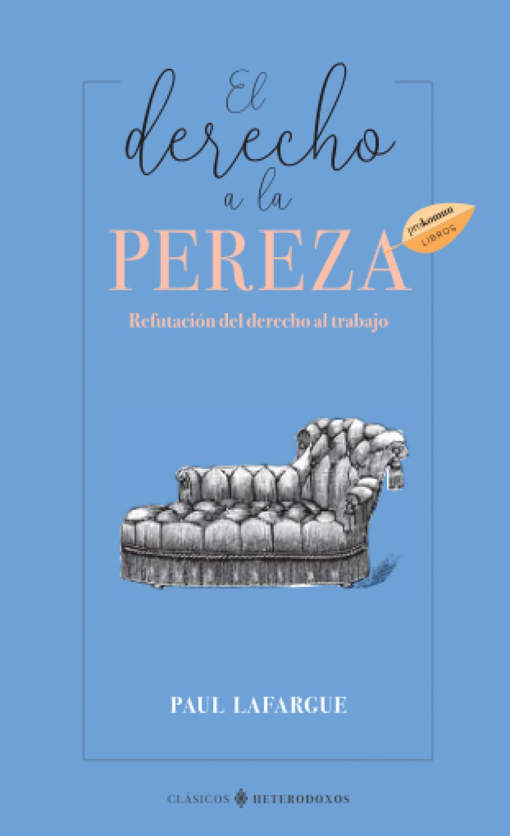 Libro: El Derecho A La Pereza (Prokomun)