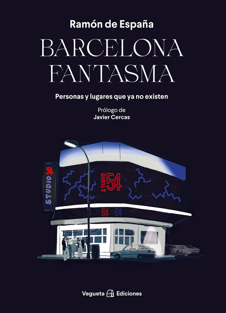 Libro: Barcelona fantasma: Personas Y Lugares Que YA No Existen (SIN COLECCION)