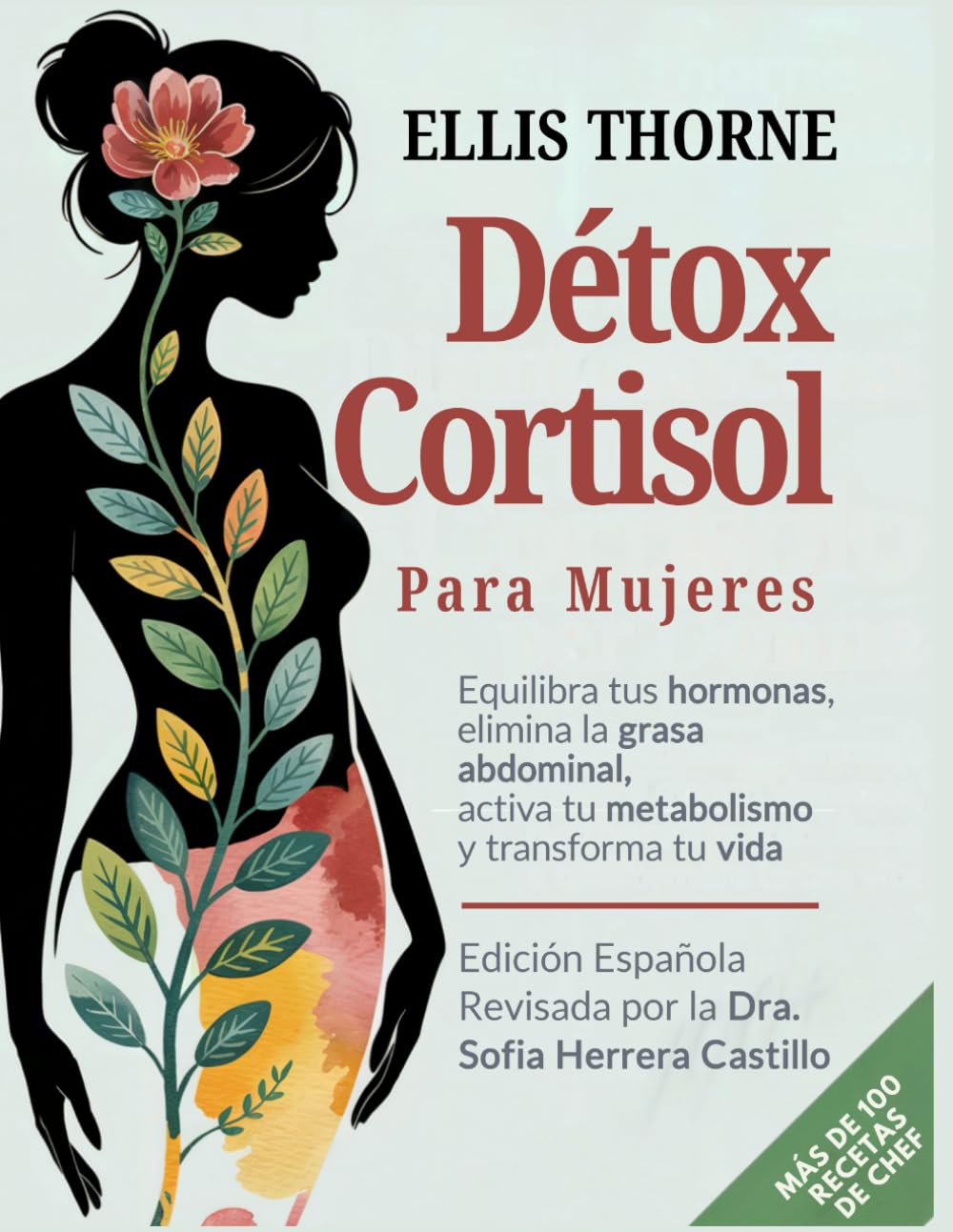 Libro: Détox Cortisol para Mujeres: Equilibra tus Hormonas, Elimina la Grasa Abdominal, Activa tu Metabolismo y Transforma tu Vida