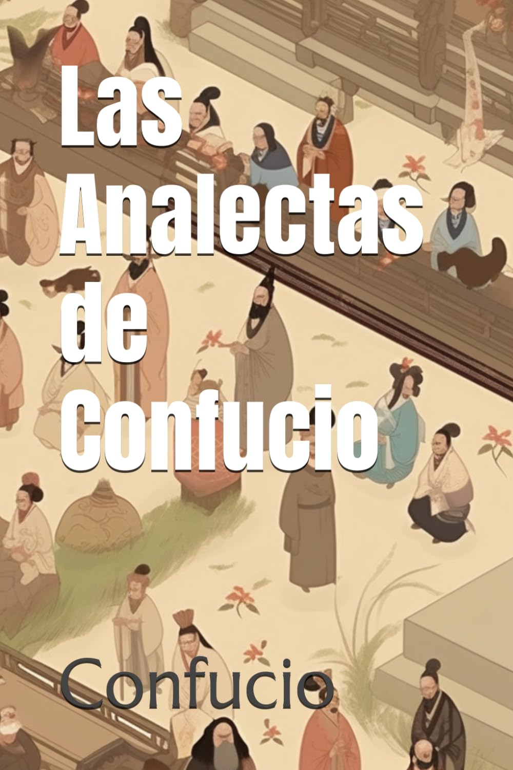 Libro: Las Analectas de Confucio (Spanish Edition)