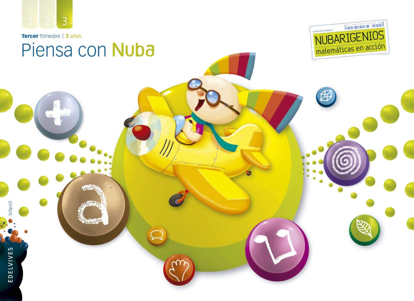 Libro: Proyecto Dimensión Nubaris - Nubarigenios - Matemáticas en acción : Piensa con Nuba - 3 años : Tercer trimestre