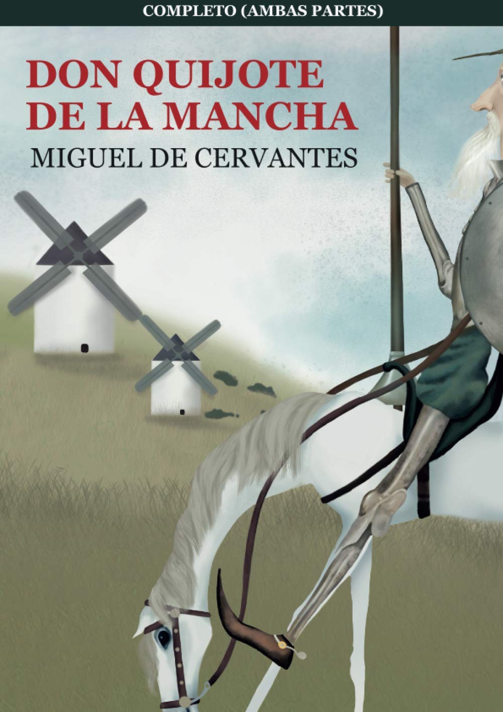 Libro: Don Quijote de La Mancha, Completo (ambas partes): El Ingenioso Hidalgo Don Quijote de la Mancha
