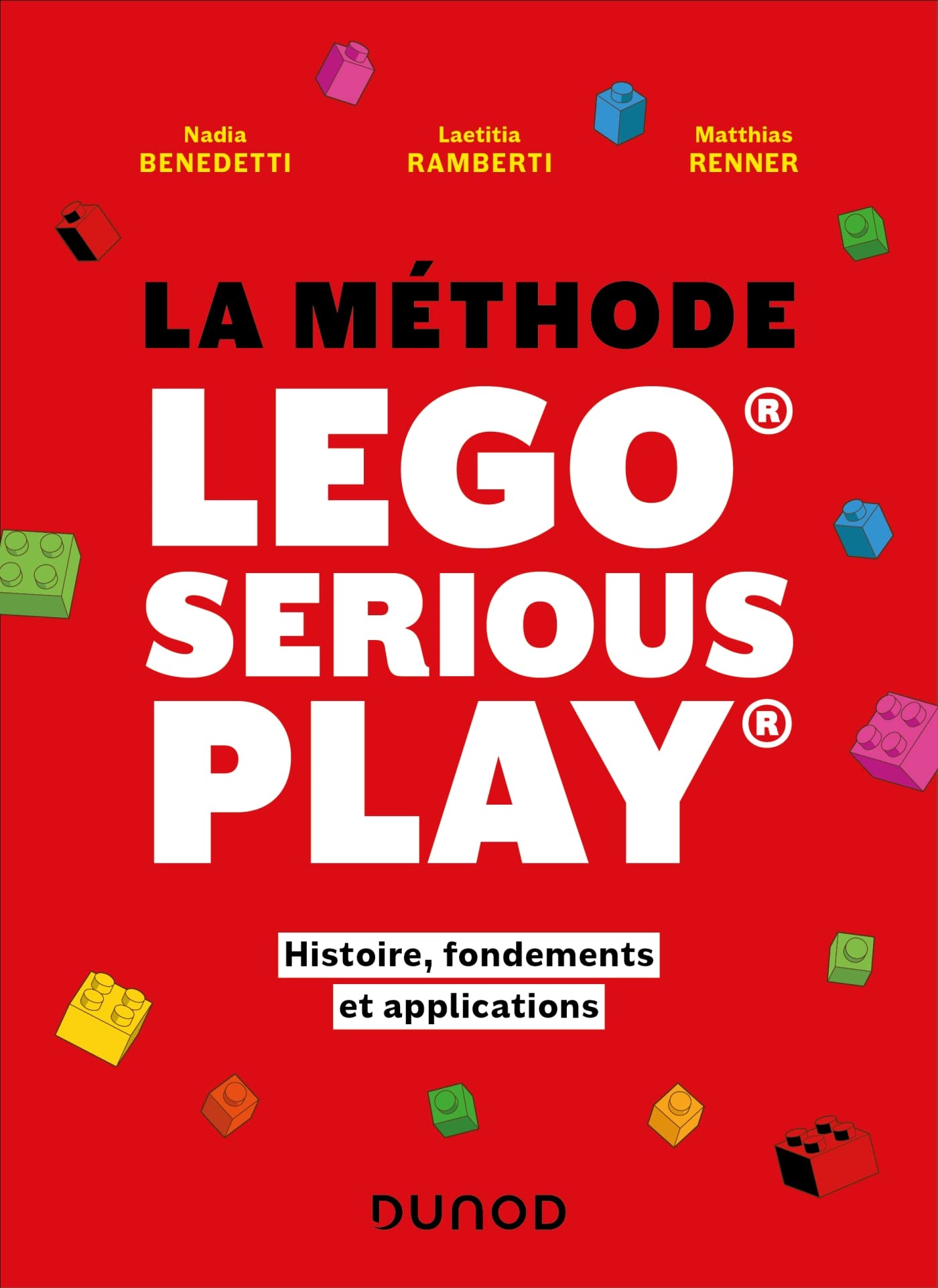 Libro: La méthode LEGO® SERIOUS PLAY®: Histoire, fondements et applications