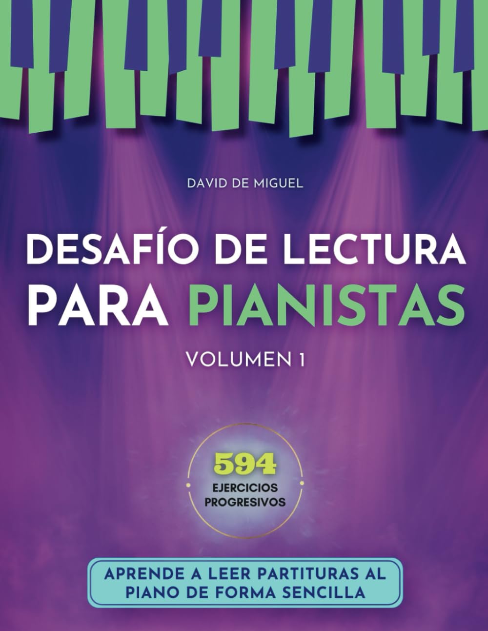 Libro: Desafío de Lectura para Pianistas Volumen 1: Aprende a leer partituras al piano de forma sencilla. (Spanish Edition)