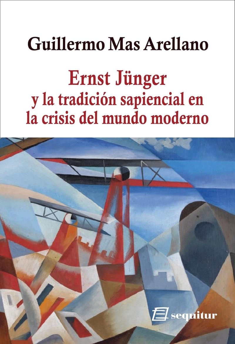Libro: Ernst Jünger y la tradición sapiencial: en la crisis del mundo moderno (CONTEMPORANEOS)