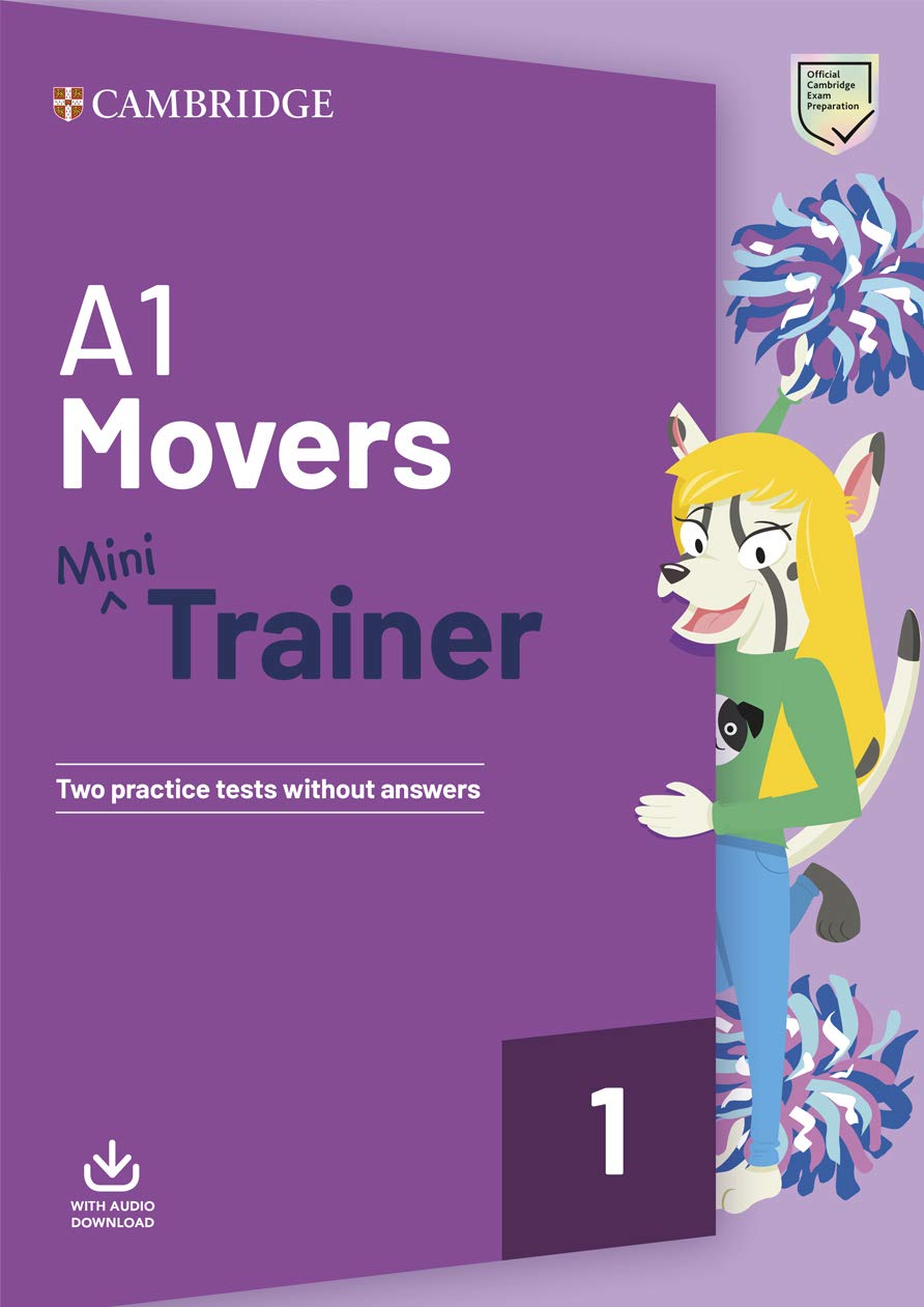A1 Movers Mini Trainer. Practice Tests with Audio Download.