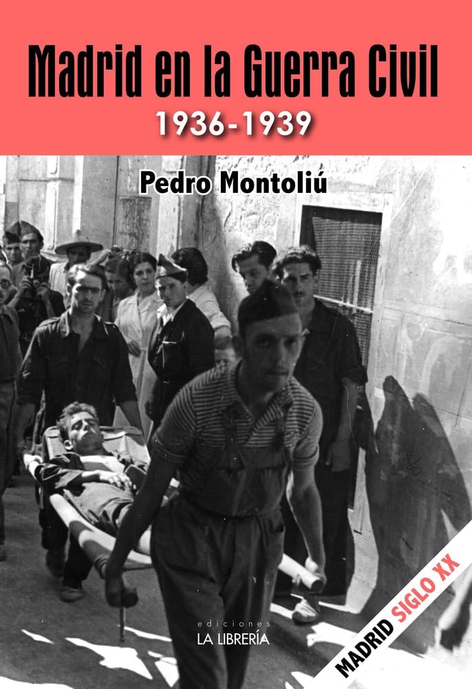 Libro: Madrid en la Guerra Civil 1936-1939