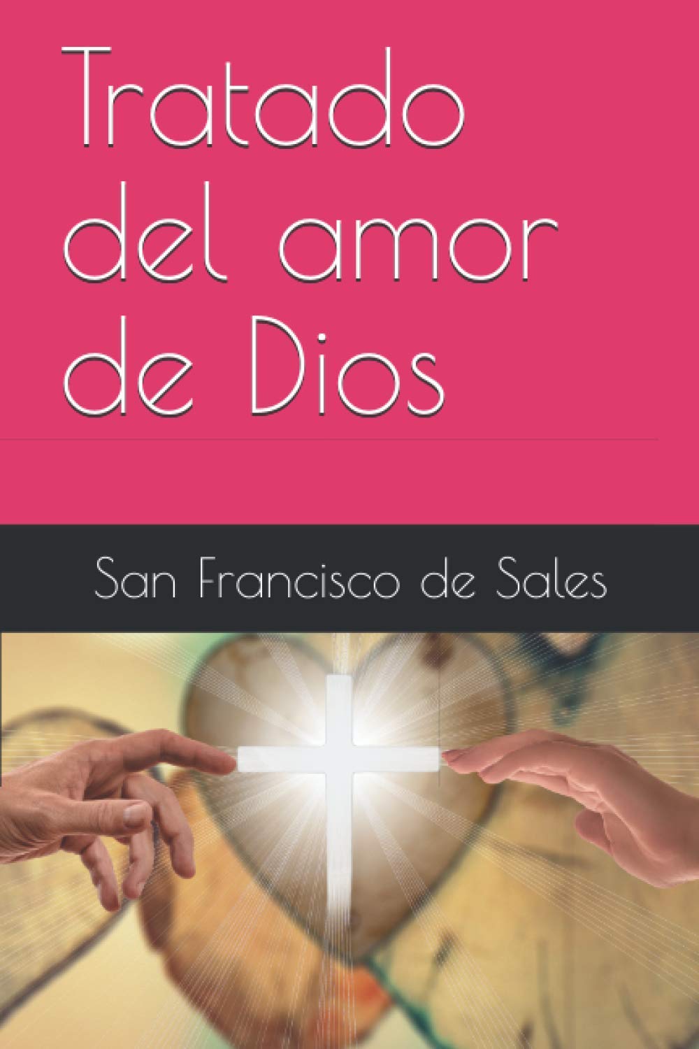 Libro: Tratado del amor de Dios