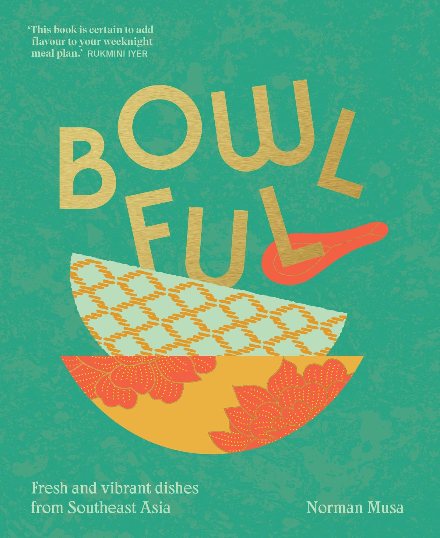 Libro: Bowlful: The fresh, new cookbook full of vibrant dishes from Southeast Asian