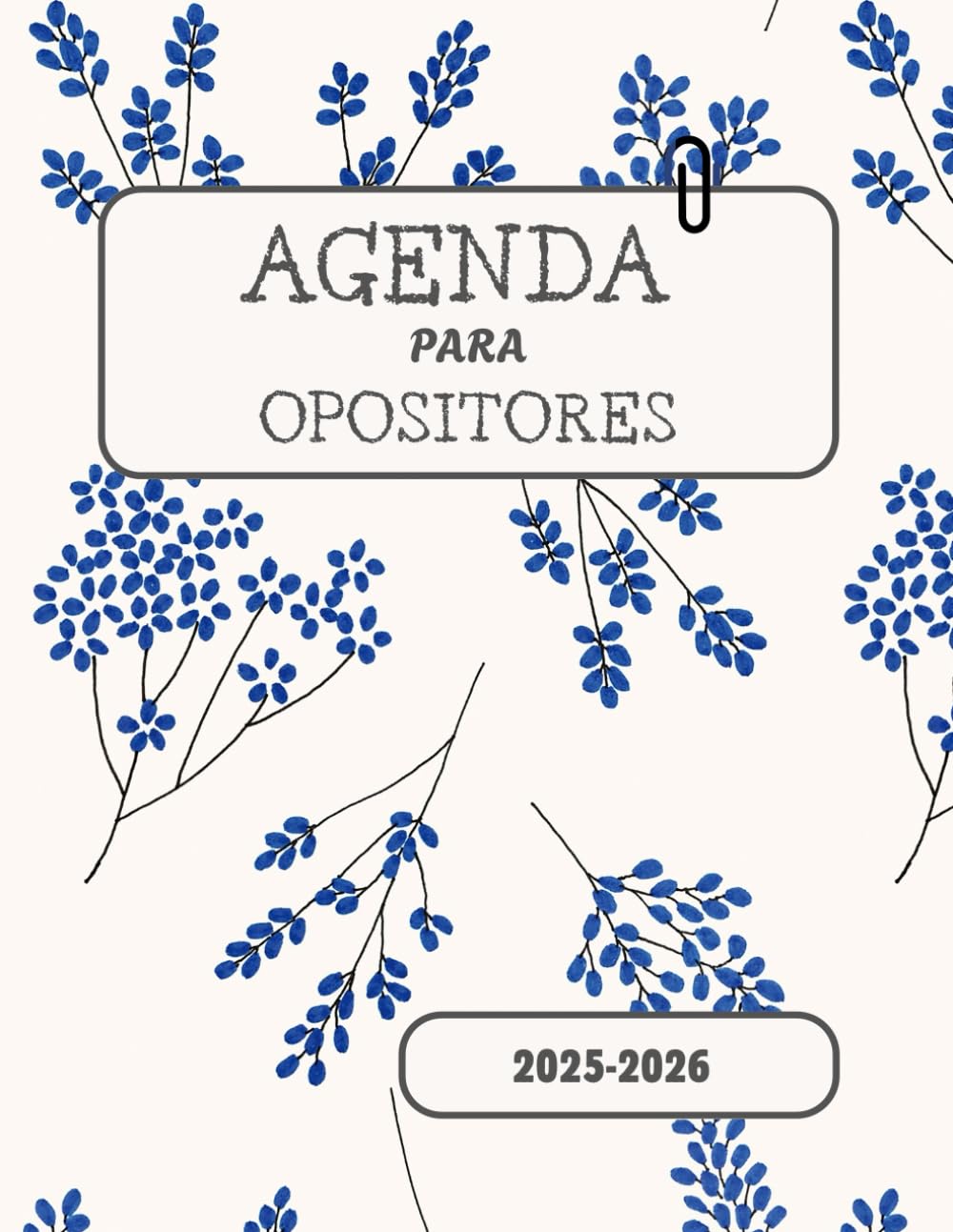 Libro: Agenda para opositores 2025-2026: Ideal para opositores de cualquier ámbito. Incluye planificación, semana vista de septiembre 2025 a agosto 2026, ... notas, y un track de temas. (Spanish Edition)