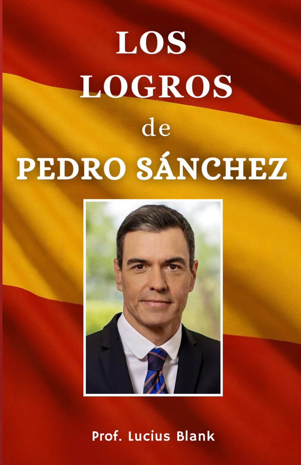 Los logros de Pedro Sánchez