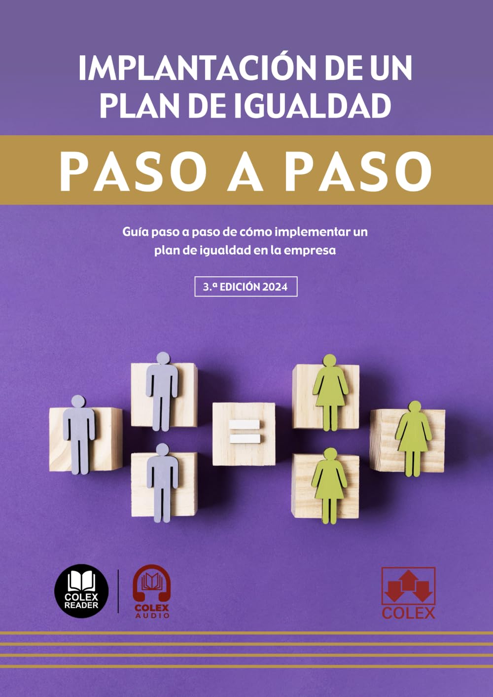 Libro: Implantación de un plan de igualdad. Paso a paso: Guía paso a paso de cómo implementar un plan de igualdad en la empresa