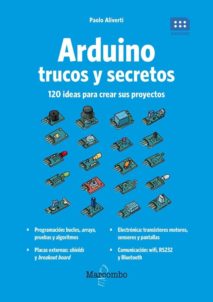 Libro: Arduino. Trucos y secretos. 120 ideas para resolver cualquier problema: 1