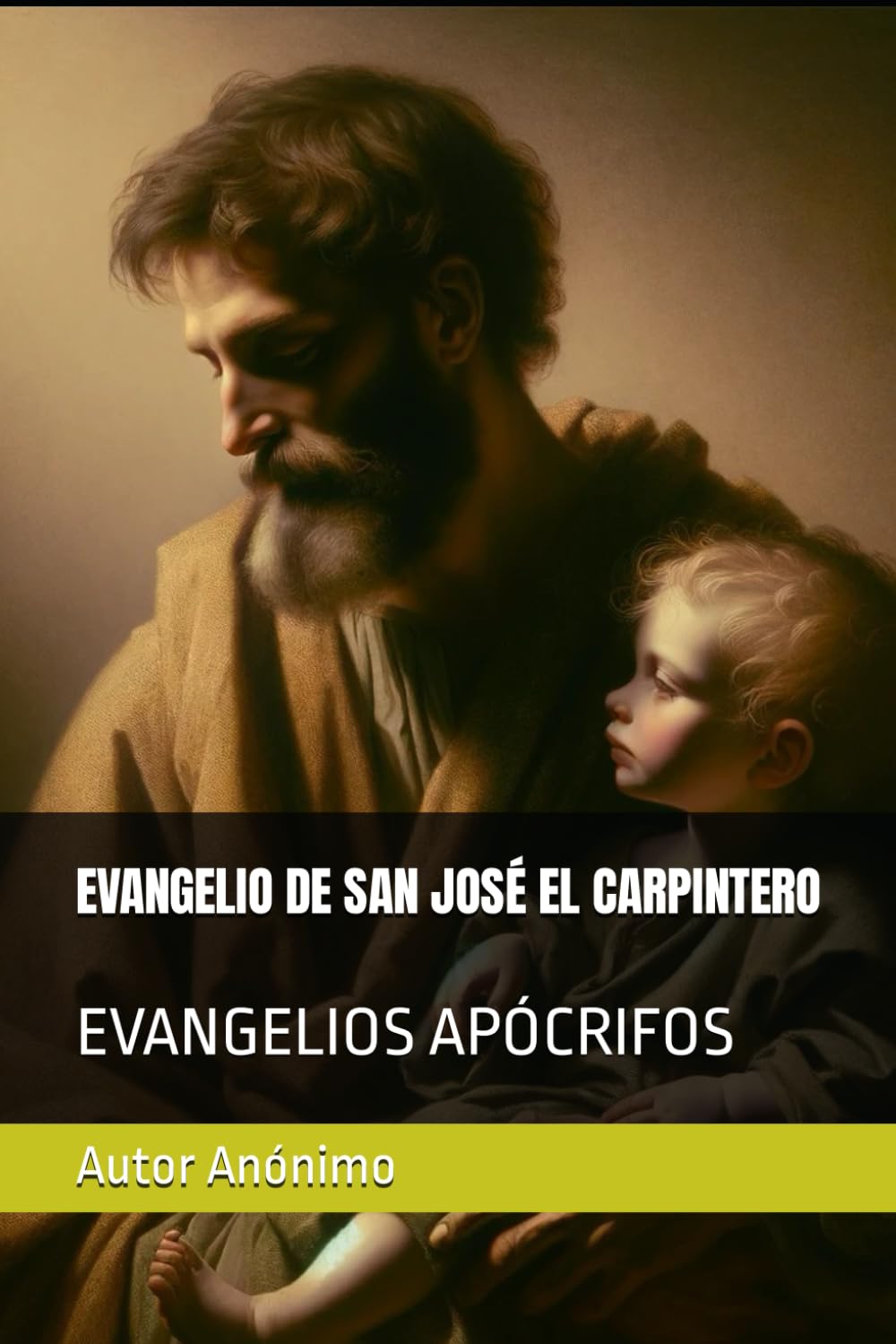 Libro: EVANGELIO DE SAN JOSÉ EL CARPINTERO: EVANGELIOS APÓCRIFOS