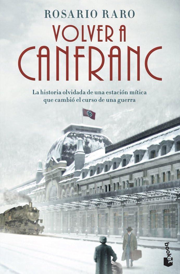 Libro: Volver a Canfranc (Novela)