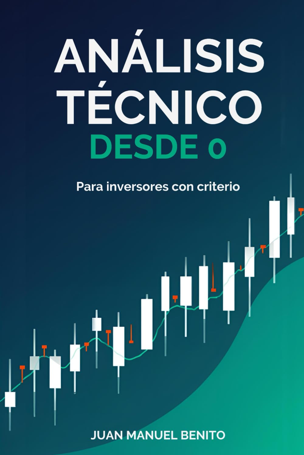 Libro: Manual de Análisis Técnico: Guía práctica de análisis técnico para inversores con criterio