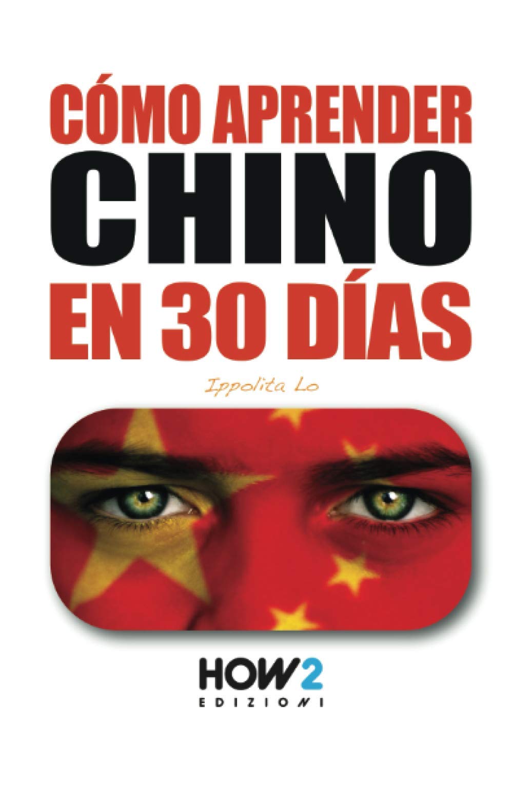 Libro: CÓMO APRENDER CHINO EN 30 DÍAS (Spanish Edition)