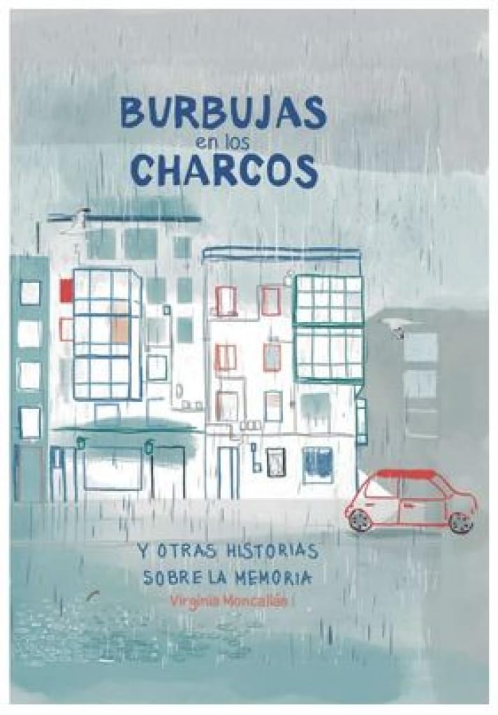 Libro: BURBUJAS EN LOS CHARCOS: Y OTRAS HISTORIAS SOBRE LA MEMORIA: 14 (VALNERA GRÁFICA)