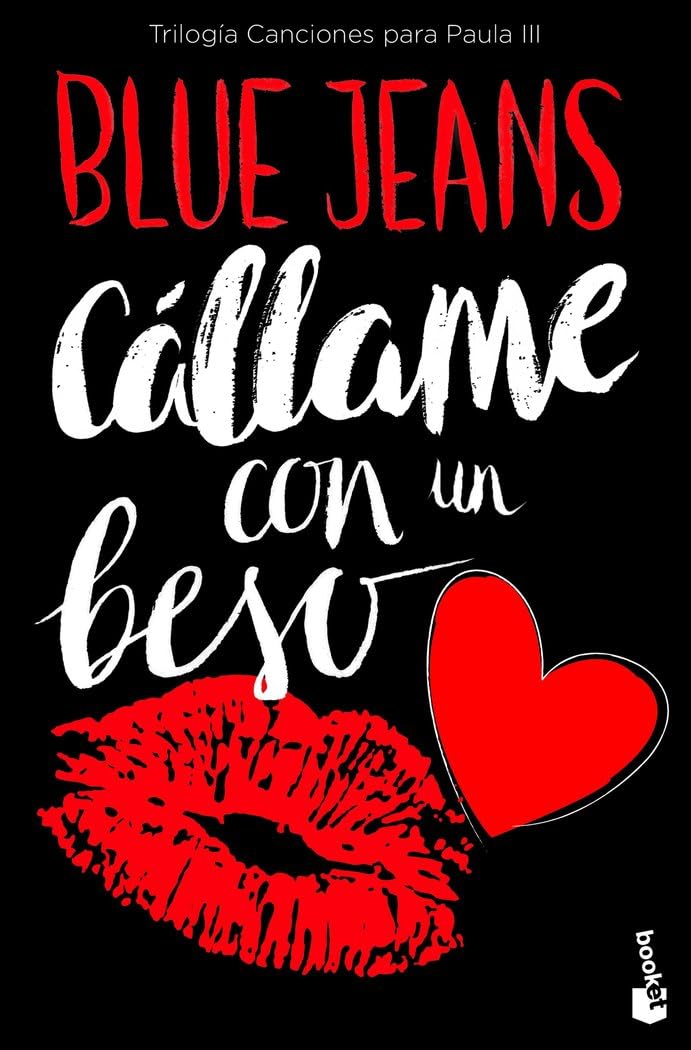 Libro: Cállame con un beso (Trilogía Canciones para Paula 3) (Bestseller)