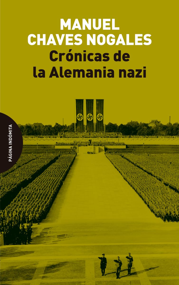 Libro: Crónicas de la Alemania nazi: Cómo se vive en los países de régimen fascista (ENSAYO)