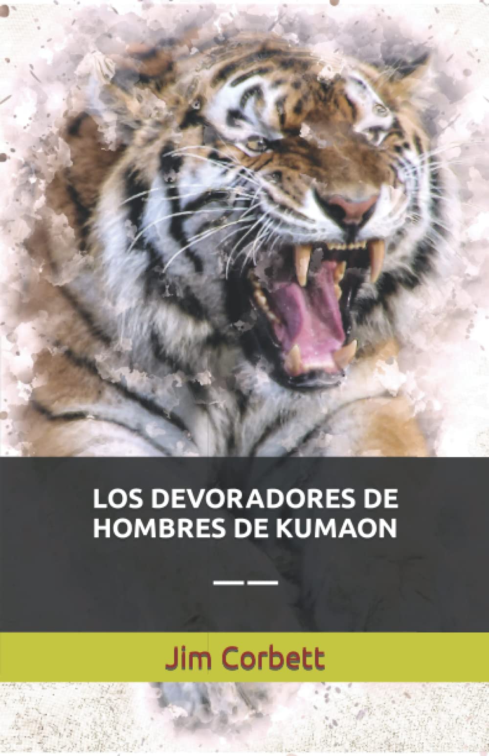 Libro: LOS DEVORADORES DE HOMBRES DE KUMAON: ——