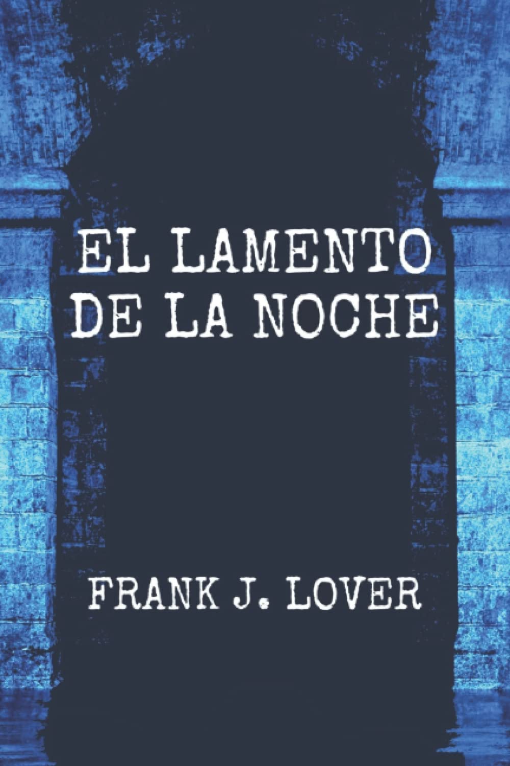 Libro: El lamento de la noche (Spanish Edition)