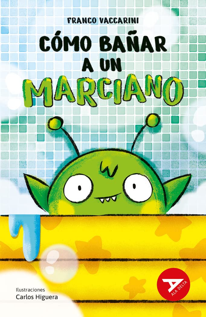 Libro: Cómo bañar a un marciano: 88 (Ala Delta - Serie Roja)