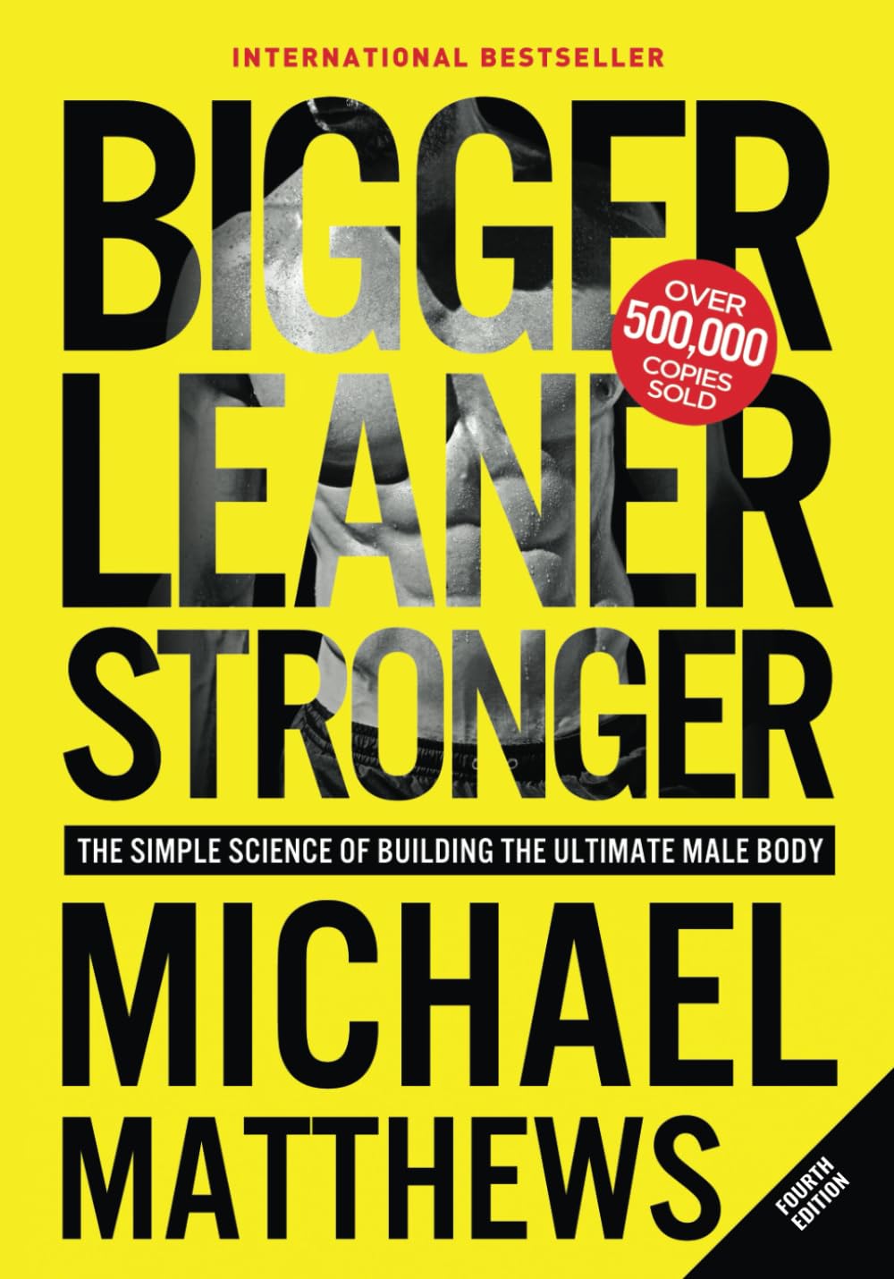Libro: Bigger Leaner Stronger: The Simple Science of Building the Ultimate Male Body (The Bigger Leaner Stronger Series)
