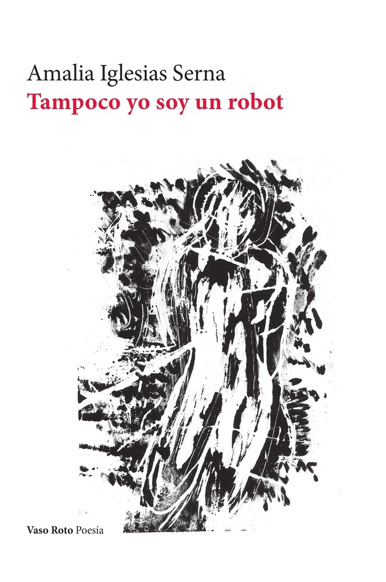 Libro: Tampoco yo soy un robot: 213 (Poesía)