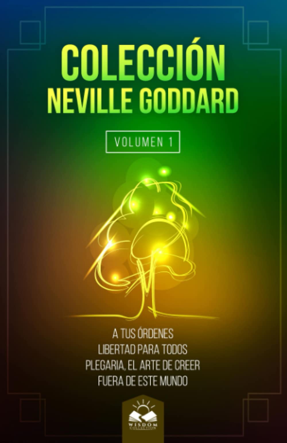 Libro: Coleccion Neville Goddard: La Ley (Spanish Edition)